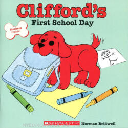 Clifford's First School Day (ISBN: 9780439082846)