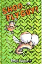 Shoo, Fly Guy! (ISBN: 9780439639057)