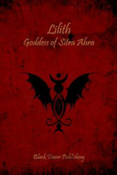 Lilith: Goddess of Sitra Ahra - Daemon Barzai (ISBN: 9781511792356)