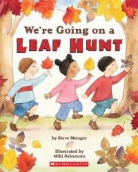We're Going on a Leaf Hunt - Steve Metzger (ISBN: 9780439873772)