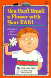 You Can't Smell a Flower With Your Ear! - Joanna Cole, Mavis Smith (ISBN: 9780448404691)
