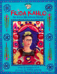 Frida Kahlo - Frieda Fry, Margaret Frith, Tomie dePaola (ISBN: 9780448426778)