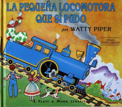 La pequena locomotora que si pudo / The Little Engine That Could - Watty Piper, George Hauman, Doris Hauman, Alma Flor Ada (ISBN: 9780448451091)