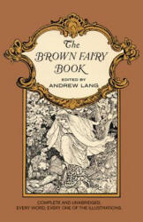 Brown Fairy Book - Andrew Lang (ISBN: 9780486214382)