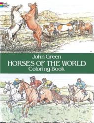 Horses of the World Colouring Book - John Green (ISBN: 9780486249858)