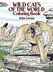 Wild Cats of the World Coloring Book - John Green (ISBN: 9780486256382)