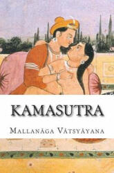 Kamasutra - Mallanaga Vatsyayana, Martin Hernandez (ISBN: 9781511649957)