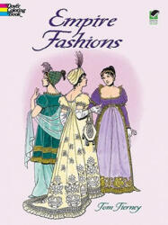 Empire Fashions Colouring Book - Tom Tierney (ISBN: 9780486418698)