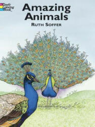 Amazing Animals Coloring Book - Ruth Soffer (ISBN: 9780486420615)