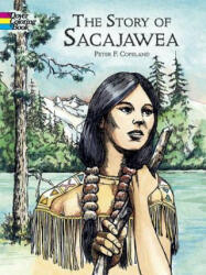 Story of Sacajawea Colouring Book - Peter Copeland (ISBN: 9780486423746)