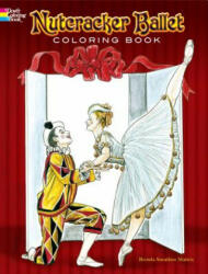 Nutcracker Ballet Coloring Book - Brenda Sneathen Mattox (ISBN: 9780486440224)