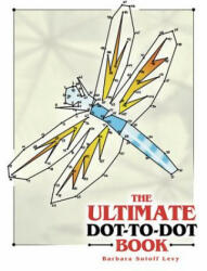The Ultimate Dot-To-Dot Book (ISBN: 9780486443218)