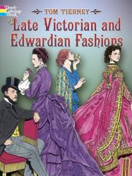 Late Victorian and Edwardian Fashions (ISBN: 9780486444581)