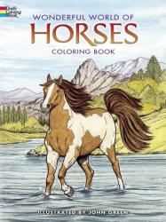 Wonderful World of Horses Coloring Book - John Green (ISBN: 9780486444659)