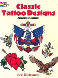 Classic Tattoo Designs - Eric Gottesman (ISBN: 9780486447599)
