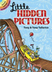 Little Hidden Pictures - Tony Tallarico, Tony Tallarico (ISBN: 9780486465814)