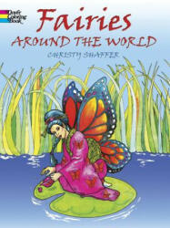 Fairies Around the World - Christy Shaffer (ISBN: 9780486472898)