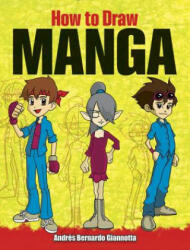 How to Draw Manga - Andres B Giannotta (ISBN: 9780486476629)
