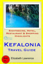 Kefalonia Travel Guide - Elizabeth Lawrence (ISBN: 9781511500647)