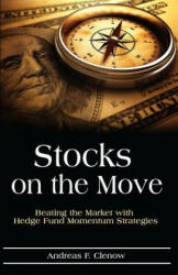 Stocks on the Move - Andreas F Clenow (ISBN: 9781511466141)