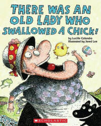 There Was an Old Lady Who Swallowed a Chick! (ISBN: 9780545161817)