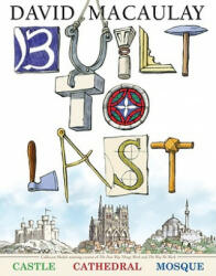 Built to Last - David Macaulay (ISBN: 9780547342405)