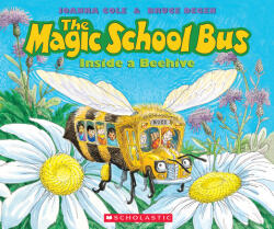 The Magic School Bus Inside a Beehive - Joanna Cole, Bruce Degen, Bruce Degen (ISBN: 9780590257213)
