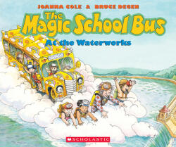 The Magic School Bus at the Waterworks (ISBN: 9780590403603)