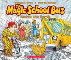 Magic School Bus inside the Earth - Joanna Cole (ISBN: 9780590407601)