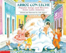 Arroz Con Leche - Lulu Delacre (ISBN: 9780590418867)