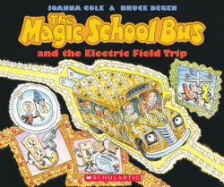 The Magic School Bus and the Electric Field Trip (ISBN: 9780590446839)