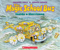 The Magic School Bus Inside a Hurricane - Joanna Cole, Bruce Degen (ISBN: 9780590446877)