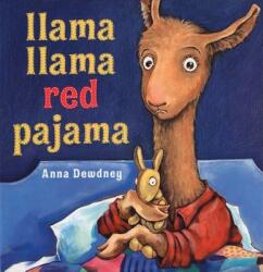 Llama Llama Red Pajama - Anna Dewdney, Anna Dewdney (ISBN: 9780670059836)