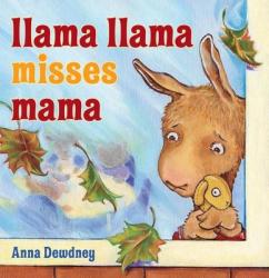 Llama Llama Misses Mama - Anna Dewdney (ISBN: 9780670061983)