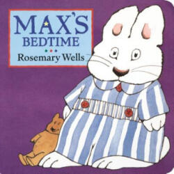 Max's Bedtime - Rosemary Wells (ISBN: 9780670887101)