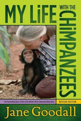 My Life with the Chimpanzees - Jane Goodall (ISBN: 9780671562717)