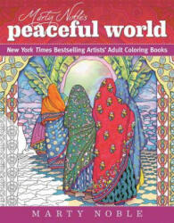 Marty Noble's Peaceful World - Marty Noble (ISBN: 9781510710368)