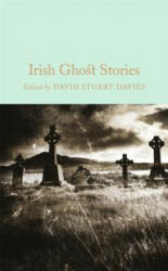 Irish Ghost Stories - David Stuart Davies (ISBN: 9781509826612)