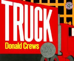 Donald Crews - Truck - Donald Crews (ISBN: 9780688104818)