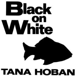 Black on White - Tana Hoban (ISBN: 9780688119188)