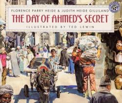 The Day of Ahmed's Secret - Florence Parry Heide, Judith Heide Gilliland, Ted Lewis (ISBN: 9780688140236)