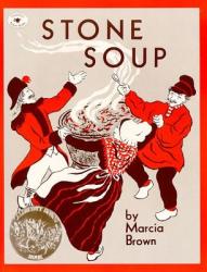 Stone Soup - Marcia Brown (ISBN: 9780689711039)