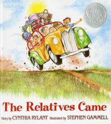 The Relatives Came - Cynthia Rylant, Stephen Gammell, Juvenile Collection (ISBN: 9780689717383)