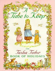 A Time to Keep - Tasha Tudor, Tasha Tudor (ISBN: 9780689811623)
