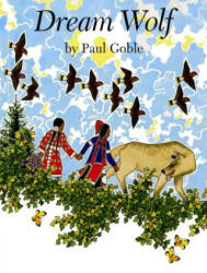Dream Wolf - Paul Goble (ISBN: 9780689815065)