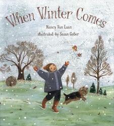 When Winter Comes - Nancy Van Laan, Susan Gaber (ISBN: 9780689817786)