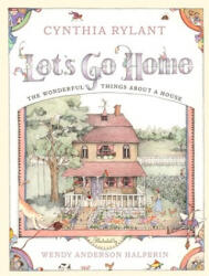 Let's Go Home - Cynthia Rylant, Wendy Anderson Halperin (ISBN: 9780689823268)