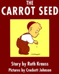 The Carrot Seed : 75th Anniversary (ISBN: 9780694004928)