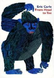 From Head to Toe - Eric Carle (ISBN: 9780694013012)