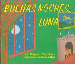 Buenas noches, Luna - Margaret Wise Brown (ISBN: 9780694016518)
